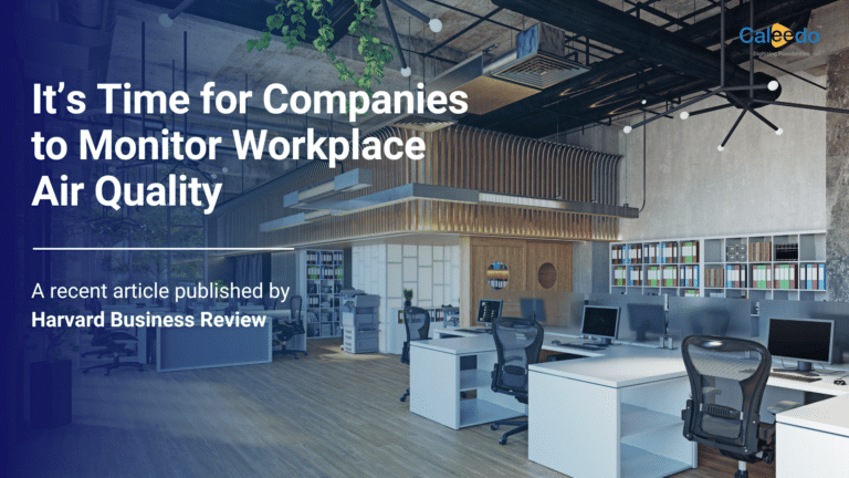 It’s Time for Companies to Monitor Workplace Air Quality